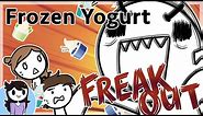 Frozen Yogurt Freak Out