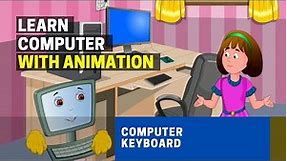 Basics of Computers | Computer Keyboard Keys and their Functions | Explained [ Animation ]