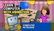 Basics of Computers | Computer Keyboard Keys and their Functions | Explained [ Animation ]