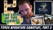 Forge Adventure Gameplay: Featuring "Specialized Elephant Flies" and "Sliver Death Pings"
