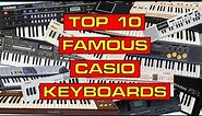 Top 10 Famous Casio Keyboards