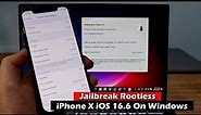 Jailbreak Rootless iPhone X iOS 16.6 On Windows