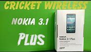 Nokia 3.1 Plus Cricket Wireless Unboxing and First Look