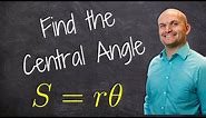Find the central angle given the arc length and radius