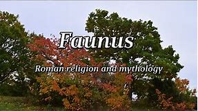 Faunus - Roman Religion and Mythology