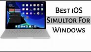 Best iOS Emulator For Windows (2022)