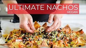 ULTIMATE vegan Nachos Recipe for CINCO DE MAYO!