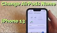 How to Change the Name of Your AirPods on an iPhone (Or AirPods Pro)