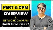 PERT & CPM Overview | Draw a Network Diagram of CPM & PERT by GP Sir