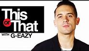 G-Eazy Plays "This Or That" | Presented by Hotnewhiphop