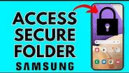 How to Access Samsung Secure Folder - Find Secure Folder in Samsung Phone