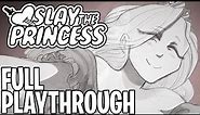 Slay the Princess | Full Playthrough with All Endings [Razor, Damsel, Captive, Nightmare, Stranger]
