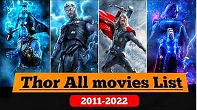 Thor All movies List (2011-2022) || Thor Love and Thunder ⛈️⚡|| Thor Upcoming movies||