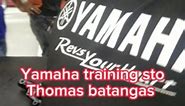 #yamaha trianing sto thomas Batangas | Marlon Betchido