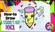 How to Draw End of Year Art, Fun School's Out Drawing Tutorial for Kids!