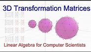 Linear Algebra for Computer Scientists. 14. 3D Transformation Matrices