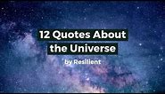 12 Quotes About the Universe | Inspiring Universe Quotes
