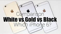 Apple iPhone 6: White (Silver) vs Gold vs Black (Space Gray)