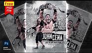 John Cena (WWE) Poster Design in Photoshop || Free PSD File