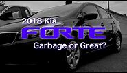2018 Kia Forte Review - Garbage or Great?