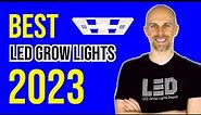 9 Best LED Grow Lights 2023 | Home & Commercial Grows!