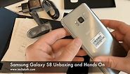 Samsung Galaxy S8 Unboxing and Hands On