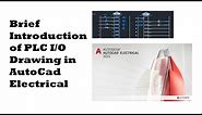 A Basic Introduction of PLC I/O drawing in AutoCad Electrical