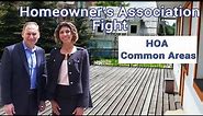 Homeowner's Association Fight - HOA Common Areas