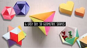 6 Easy Diy 3D Geometric shapes