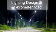 Lighting design for 1 kilometer road