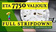 ETA 7750 VALJOUX | PART 1 | FULL STRIPDOWN | BREITLING CHRONOGRAPH | WATCH REPAIR | TUTORIAL