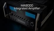 MA9000 Integrated Amplifier
