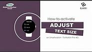 Adjust Text Size - Smart Watch Accessibility Feature
