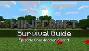 Minecraft Survival Guide - Episode 1: Wooden Sword