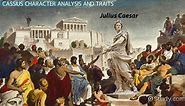 Cassius in Julius Caesar by Shakespeare | Traits, Quotes & Death