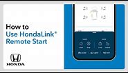 How to Use HondaLink Remote Start