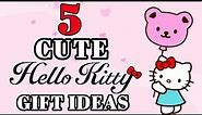 5 Diy Hello Kitty Gift Ideas / Birthday Gifts / Birthday Gift Ideas 2021 / Hello Kitty Craft Ideas