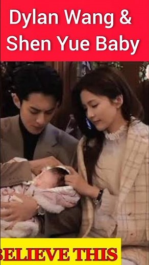 Dylan Wang & Shen Yue Baby😍