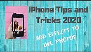 iPhone Tips and Tricks 2020 | How to Apply Effects to Your LIVE Photos