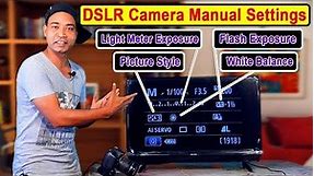 DSLR Camera Manual Settings, Light Meter Exposure, Flash Exposure, Picture Style, White Balance