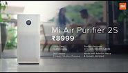 Mi Air Purifier 2S - The smarter way to breathe