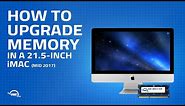 How to Upgrade/Install Memory in a 21.5-inch iMac (Mid 2017) iMac18,1 iMac18,2