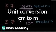 Unit conversion: centimeters to meters | Measurement and data | 5th grade | Khan Academy
