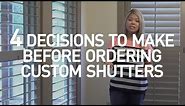 Plantation Shutters | Options Considerations for Custom Interior Shutters