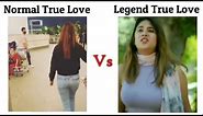 Normal Love Vs True Love !! Memes #viralmemes #mems