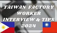 TAIWAN JOB INTERVIEW | QUESTION AND ANSWER FOR FACTORY WORKER IN TAIWAN - 2024 #taiwanfactoryworker