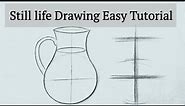 Still Life Drawing for beginners How to draw Still Life drawing easy Basics Tutorial with pencil