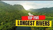 Top 5 Longest Rivers In The World | Interesting Facts!