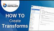 How to Create Transforms (MST) using Advanced Installer *Updated Version*