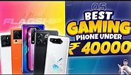 Top 5 Best Gaming Smartphone Under 40000 in 2023 | Best Gaming Phone Under 40000 in INDIA 2023